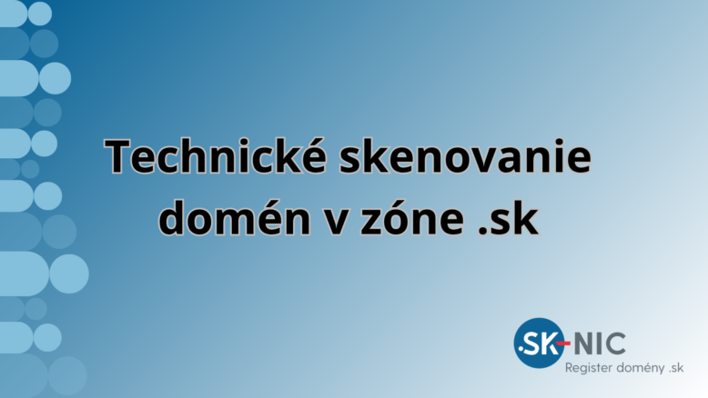 infografika - oznam o skenovaní domén v zóne .sk